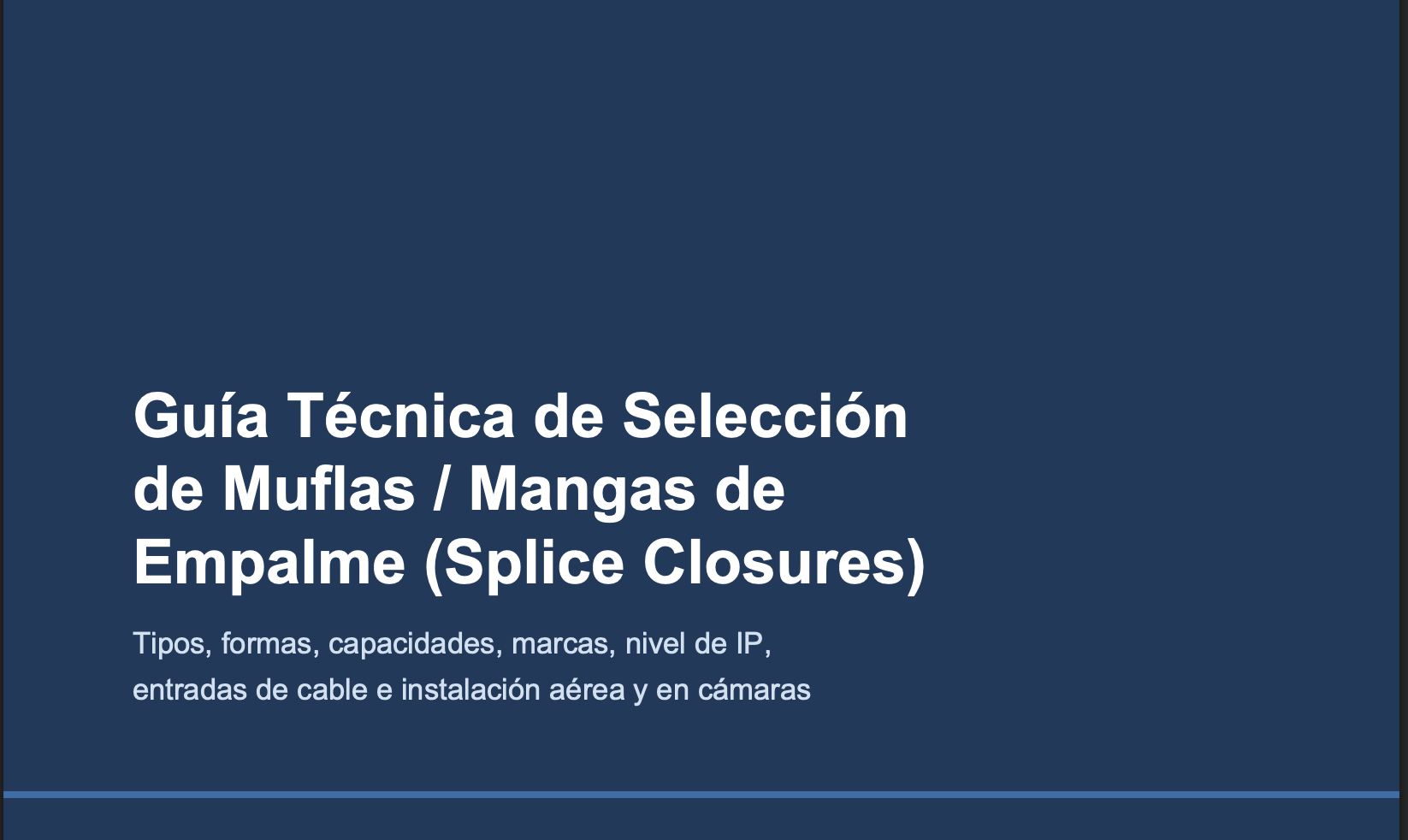 Guía Técnica Muflas Mangas de empalme para F.O.